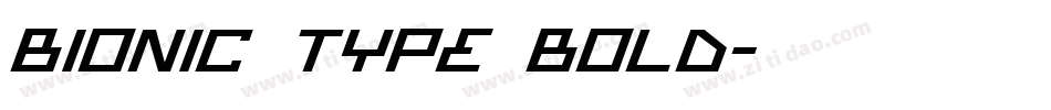 Bionic Type Bold字体转换